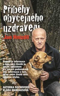 Jan Hnízdil, Klára Mandausová: PŘÍBĚHY OBYČEJNÉHO UZDRAVENÍ Tea Market