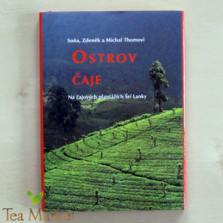 Thoma Z., M., S.: OSTROV ČAJE, kniha o čaji Tea Market