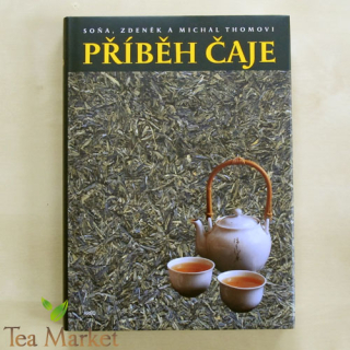 Thoma Z., M., S.: PŘÍBĚH ČAJE, kniha o čaji Tea Market